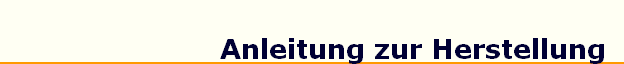 Anleitung zur Herstellung
